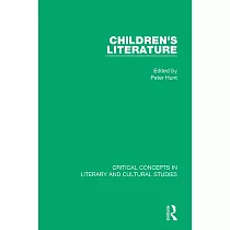 Children’s Literature： Critical Concepts