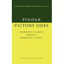 Victory Odes： Olympians 2，7 and 11; Nemean 4; Isthmians 3，4 and 7