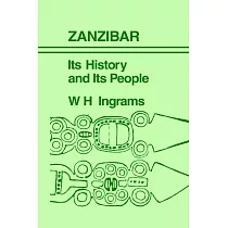 Zanzibar： Its History and Its People