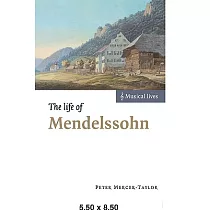 The Life of Mendelssohn