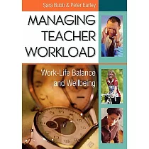 Managing Teacher Workload： Work─life Balance And Wellbeing