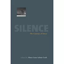 Silence： The Currency of Power