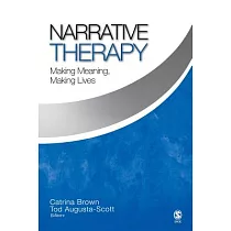 Narrative Therapy： Making Meaning， Making Lives