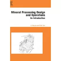 Mineral Processing Design And Operation： An Introduction