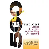 500 Illustrations： Stories from Life for Preaching and Teaching