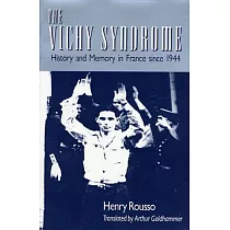 Vichy Syndrome： History and Memory in France Since 1944 (Revised)