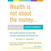 Wealth Is Not About the Money：