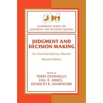 Judgment and Decision Making： An Interdisciplinary Reader
