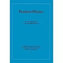 Positron Physics