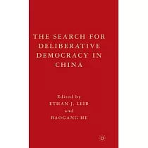 The Search for Deliberative Democracy in China