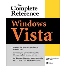 Windows Vista： The Complete Reference