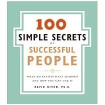 100 Simple Secrets of Successful People： What Scientists Have Learned and How You Can Use It