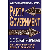Party Government： American Government in Action