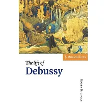 The Life of Debussy