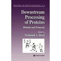 Downstream Processing of Proteins： Methods and Protocols