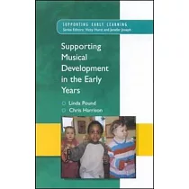 Supporting Musical Development in the Early Years