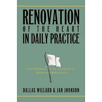Renovation of the Heart in Daily Practice