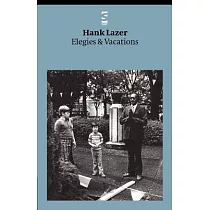 Elegies & Vacations