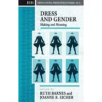 Dress and Gender： Making and Meaning