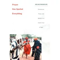 Prayer Has Spoiled Everything