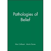Pathologies of Belief