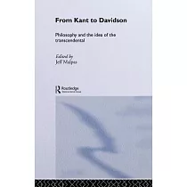 From Kant to Davidson： Philosophy and the Idea of the Transcendental