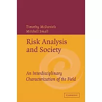 Risk Analysis and Society： An Interdisciplinary Characterization of the Field