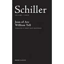 Schiller： Joan of Arc， William Tell