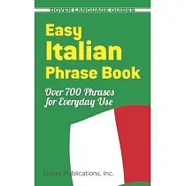 Easy Italian Phrase Book： 770 Basic Phrases for Everyday Use