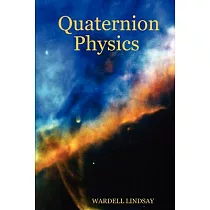 Quaternion Physics