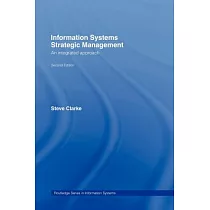 Information Systems Strategic Management： An Integrated Approach