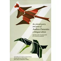 The Selected Poetry And Prose of Andrea Zanzotto