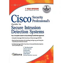 Cisco Security Professional’s Guide to Secure Intrusion Detection Systems