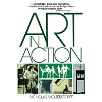Art in Action： Toward a Christian Aesthetic