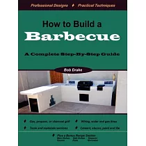 How to Build a Barbecue： A Complete Step─by─step Guide