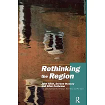 Rethinking the Region： Spaces of Neo─Liberalism
