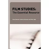 Film Studies： The Essential Resource