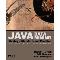 Java Data Mining： Strategy， Standard， and Practice