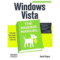 Windows Vista： The Missing Manual