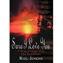 Sara I Love You： A Story of More Than One Kind of Love