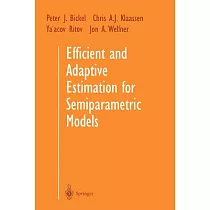 Efficient and Adaptive Estimation for Semiparametric Models