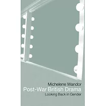 Post─War British Drama： Looking Back in Gender