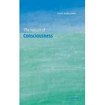 The Nature of Consciousness