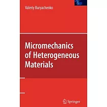 Micromechanics of Heterogeneous Materials