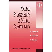 Moral Fragments and Moral Community： A Proposal for Church in Society