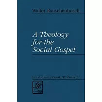 A Theology for the Social Gospel