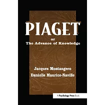 Piaget or the Advance of Knowledge