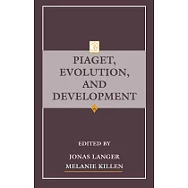 Piaget， Evolution， and Development
