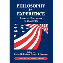 Philosophy in Experience： American Philosophy in Transition