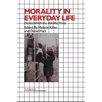 Morality in Everyday Life： Developmental Perspectives